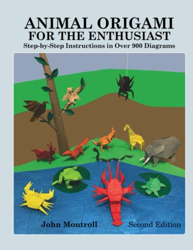 Animal Origami for the Enthusiast: Step-by-Step Instructions in Over 900 Diagrams (Animal Origami Series) von Independently published