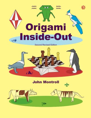 Origami Inside-Out: Second Revised Edition Origami Inside-Out: Second Revised Edition