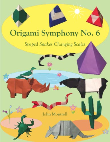 Origami Symphony No. 6: Striped Snakes Changing Scales Origami Symphony No. 6: Striped Snakes Changing Scales von Antroll Publishing Company