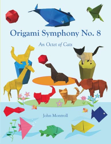 Origami Symphony No. 8: An Octet of Cats Origami Symphony No. 8: An Octet of Cats von Independently published