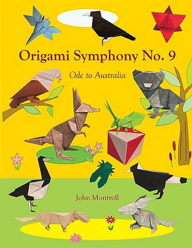 Origami Symphony No. 9: Ode to Australia Origami Symphony No. 9: Ode to Australia von Antroll Publishing Company