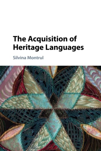 The Acquisition of Heritage Languages von Cambridge University Press