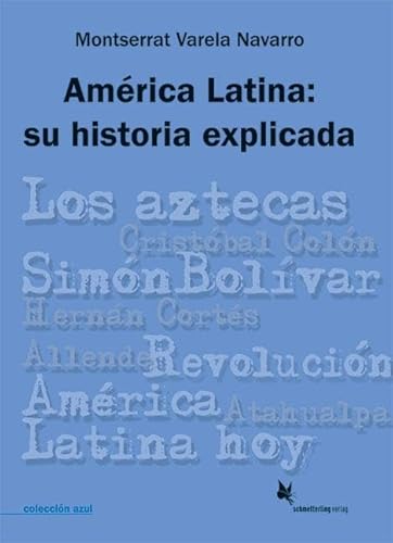 América Latina: su historia explicada: colección azul von Schmetterling Verlag GmbH