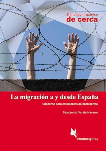 La migración a y desde España: Cuarderno para estudiantes de bachillerato (El mundo hispánico de cerca)