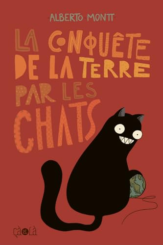 La conquête de la Terre par les chats von CA ET LA