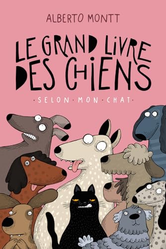Le grand livre des chiens, selon mon chat von CA ET LA
