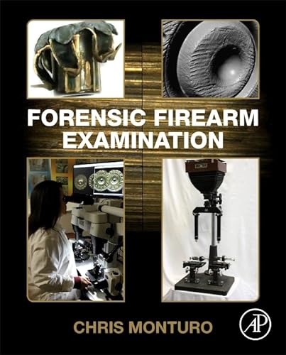 Forensic Firearm Examination von Academic Press