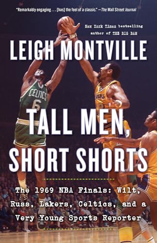 Tall Men, Short Shorts: The 1969 NBA Finals: Wilt, Russ, Lakers, Celtics, and a Very Young Sports Reporter von Knopf Doubleday Publishing Group