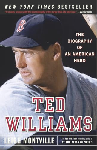 Ted Williams: The Biography of an American Hero Ted Williams: The Biography of an American Hero von Anchor Books