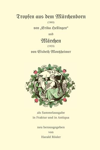 Tropfen aus dem Märchenborn (1903) und Märchen (1923) von Rediroma-Verlag