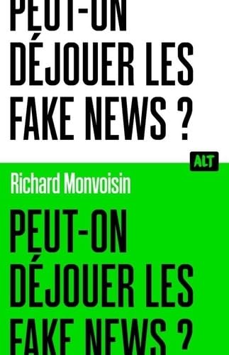Peut-on déjouer les fake news ? / Collection ALT Peut-on déjouer les fake news ? / Collection ALT von MARTINIERE J