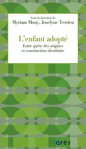 L'enfant adopté: Entre quête des origines et construction identitaire