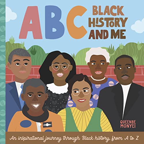 ABC Black History and Me: An inspirational journey through Black history, from A to Z (14) (ABC for Me, Band 14) von Walter Foster Jr