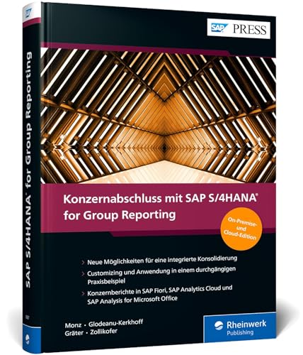 Konzernabschluss mit SAP S/4HANA for Group Reporting: Konsolidierung, Konzernberichterstattung, Management Reporting (SAP PRESS) von SAP Press