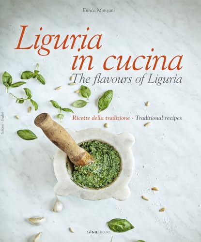 Liguria in cucina - The flavours of Liguria (Italienisch Regionalküche / Italian lokal cuisine)