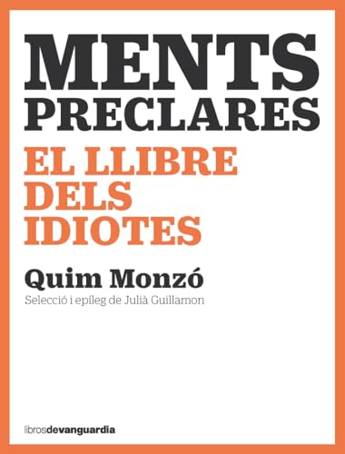 Ments preclares: El llibre dels idiotes