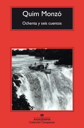 Ochenta y seis cuentos (Compactos, Band 427) von Editorial Anagrama