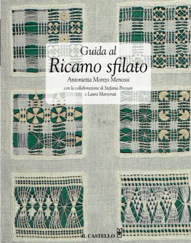 Guida al ricamo sfilato (Cucito, ricamo, tessitura) von Il Castello