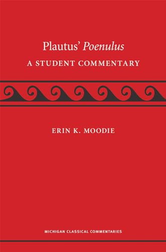 Plautus' Poenulus: A Student Commentary (Michigan Classical Commentaries)