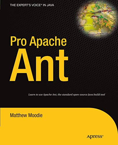 Pro Apache Ant (Expert's Voice in Java)
