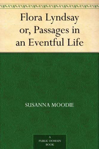 Flora Lyndsay; or, Passages in an Eventful Life von Anson Street Press