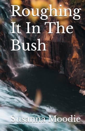 Roughing It In The Bush von Independently published