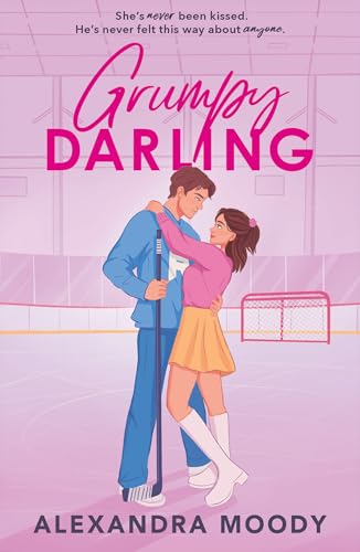 Grumpy Darling: the sequel to RIVAL DARLING and the second book in bestselling YA ice hockey wholesome romance series taking the world by storm! (The Darling Devils) von Electric Monkey
