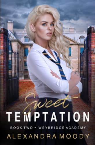 Sweet Temptation (Weybridge Academy, Band 2)