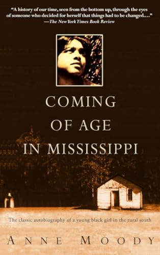 Coming of Age in Mississippi: The Classic Autobiography of a Young Black Girl in the Rural South von Delta