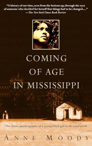 Coming of Age in Mississippi: The Classic Autobiography of a Young Black Girl in the Rural South