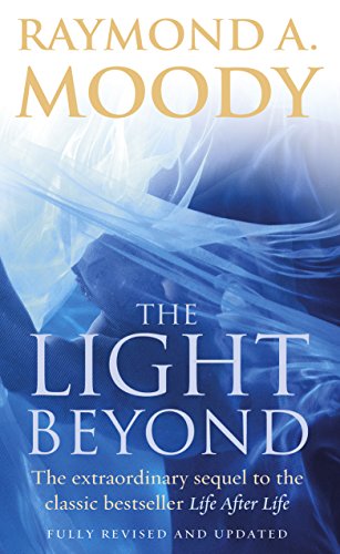 The Light Beyond: The extraordinary sequel to the classic Life After Life