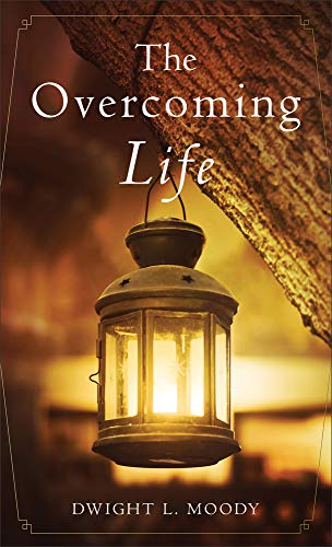 The Overcoming Life: And Other Sermons The Overcoming Life: And Other Sermons von Revell