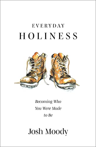 Everyday Holiness: Becoming Who You Were Made to Be von Christian Focus Publications