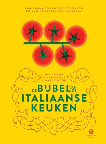 De bijbel van de Italiaanse keuken: van bagna cauda tot ossobuco en van focaccia tot zabaione (Landenbijbels)