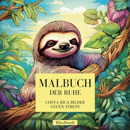 Malbuch der Ruhe: Costa Rica Bilder gegen Stress von Independently published