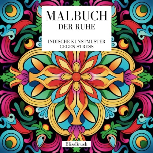 Malbuch der Ruhe: Indische Kunstmuster gegen Stress