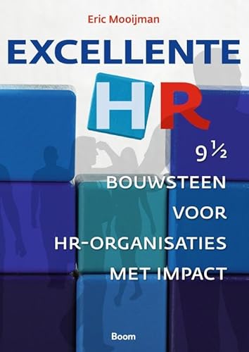 Excellente HR: 9 ½ bouwsteen voor HR-organisaties met impact von Boom