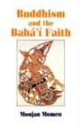 Buddhism and the Baha'i Faith von George Ronald Publisher Ltd
