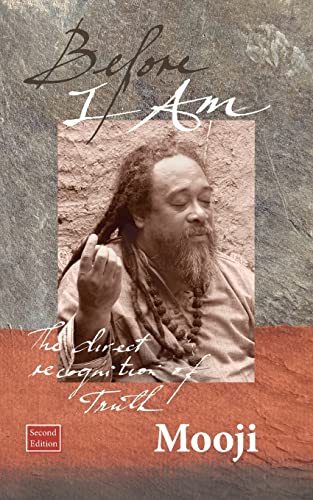 Before I Am, Second Edition: The direct recognition of Truth von Mooji Media