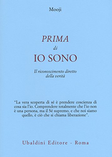 Prima di io sono. Il riconoscimento diretto della verità (Civiltà dell'Oriente)