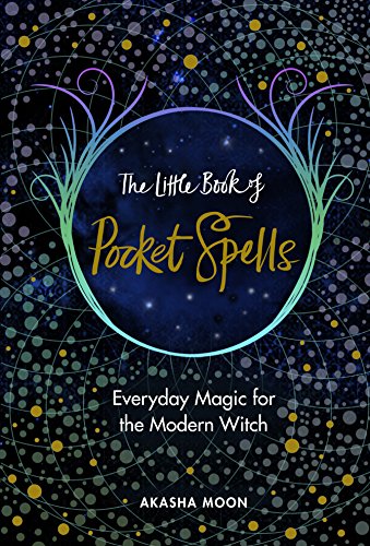 The Little Book of Pocket Spells: Everyday Magic for the Modern Witch von Rider
