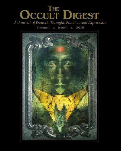The Occult Digest: Vol. 1 - Issue 1 von Black Moon Publishing