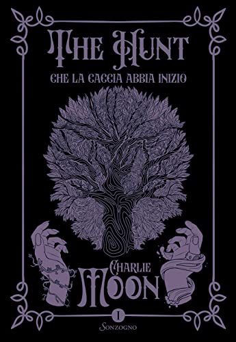Che la caccia abbia inizio. The hunt (Vol. 1) (Romanzi) von Sonzogno