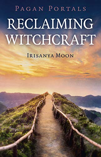 Reclaiming Witchcraft (Pagan Portals) von Moon Books