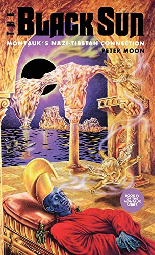 The Black Sun: Montauk's Nazi-Tibetan Connection (Montauk Project, Band 4) von Sky Books (NY)