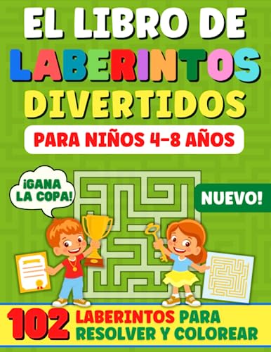 LABERINTOS PARA NIÑOS 4-8 AÑOS: Libro de actividades para niños con 102 laberintos divertidos y diseños adorables para resolver y colorear. Juegos para aprender lógica y creatividad.