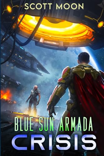 Crisis (Blue Sun Armada, Band 2) von Independently published