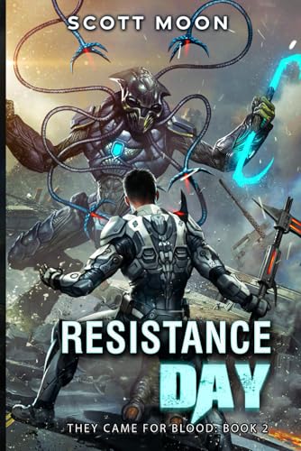 Resistance Day (They Came for Blood, Band 2) von Independently published
