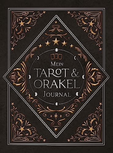 Mein Tarot und Orakel Journal: Workbook zum Legen von Orakel- und Tarotkarten mit viel Platz für Notizen von Irisiana