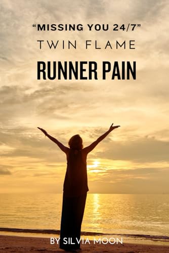 TWIN FLAME RUNNER PAIN: Awakening To Unconditional Love (The Twin Flame Runner) von Independently published